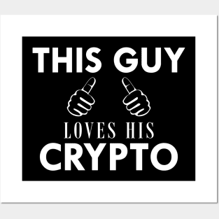 Crypto Trader - This guy loves his crypto Posters and Art